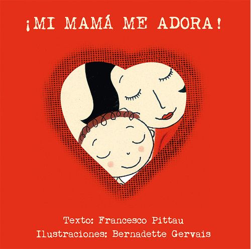 Mi mama me adora