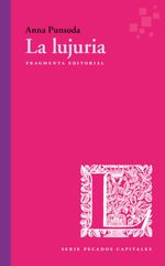 bw-la-lujuria-fragmenta-editorial-9788410188235