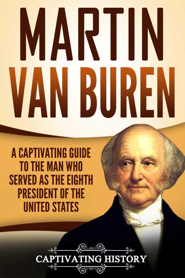 bw-martin-van-buren-captivating-history-9781393459477