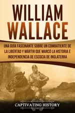 bw-william-wallace-captivating-history-9781393354406