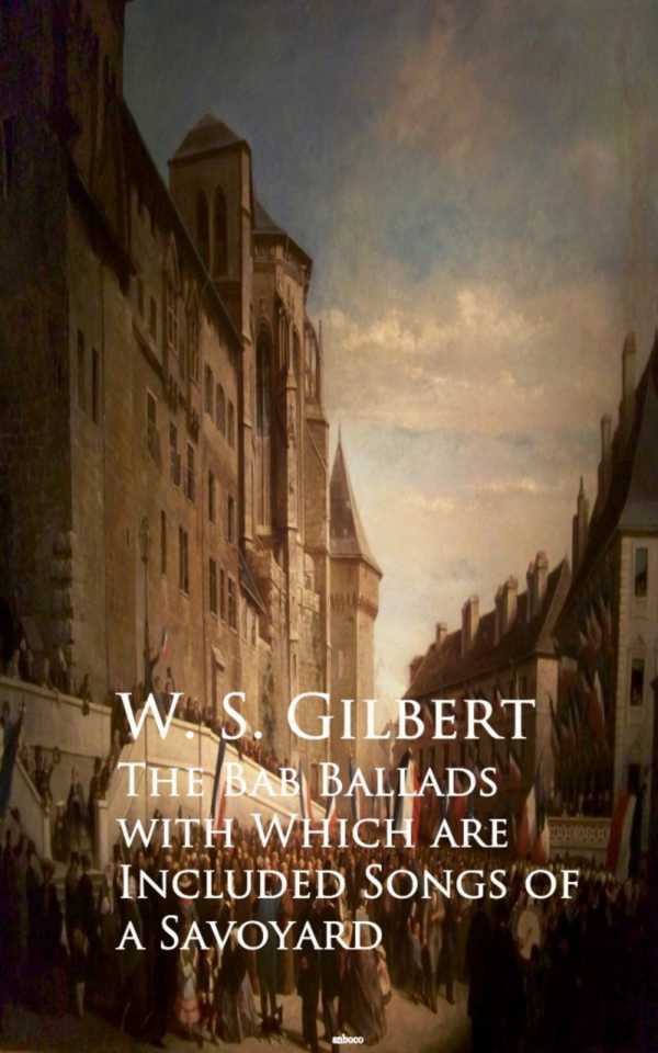 bw-the-bab-ballads-with-which-are-included-songs-of-a-savoyard-anboco-9783736420045