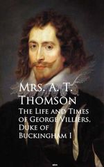 bw-life-and-times-of-george-villiers-the-duke-of-buckingham-anboco-9783736419384