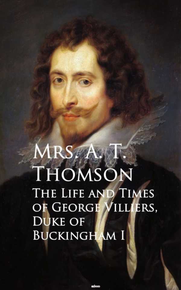 bw-life-and-times-of-george-villiers-the-duke-of-buckingham-anboco-9783736419384