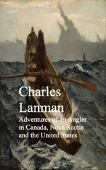 bw-adventures-of-an-angler-in-canada-nova-scotia-and-the-united-states-anboco-9783736418653