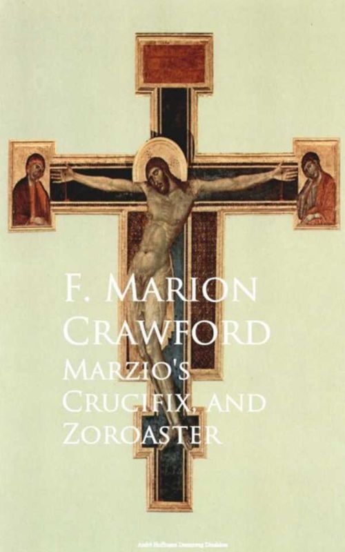 Marzios Crucifix and Zoroaster