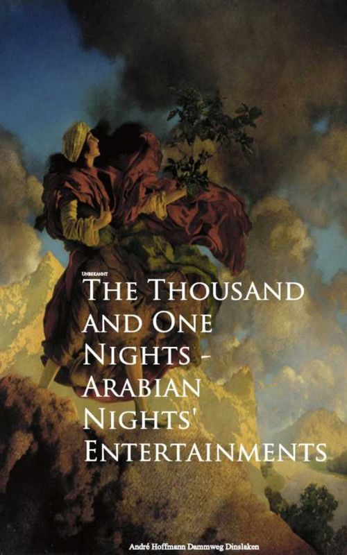 The Thousand and One Nights Arabian Nights Entertainments