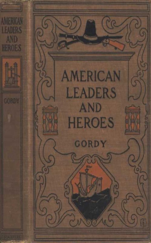 American Leaders and Heroes United States History