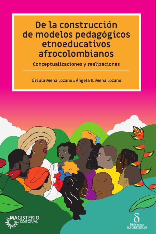De la construccion de modelos pedagogicos etnoeducativos afrocolombianos