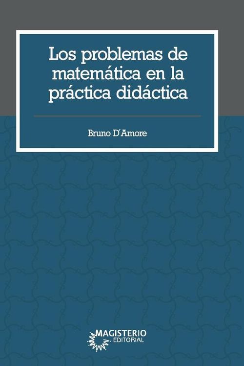 Los problemas de matematica en la practica didactica