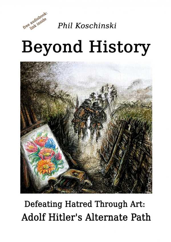 bw-beyond-history-defeating-hatred-through-art-adolf-hitlers-alternate-path-epubli-9783818741990