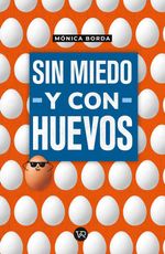 bw-sin-miedo-y-con-huevos-vr-editoras-9786076370995