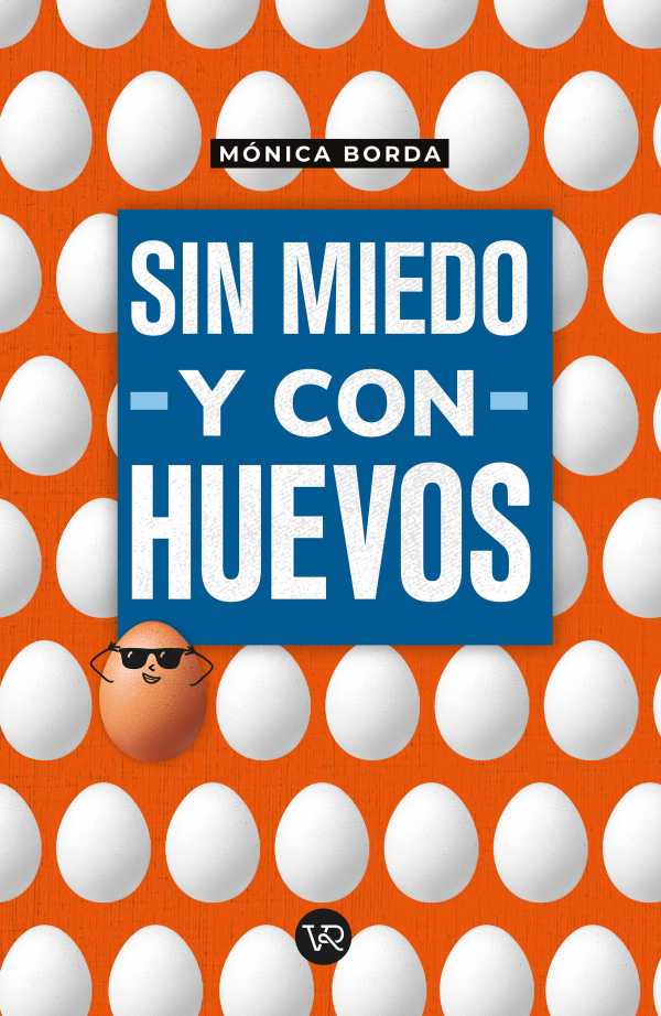 bw-sin-miedo-y-con-huevos-vr-editoras-9786076370995