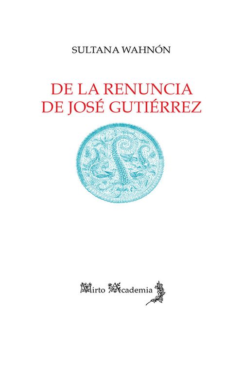 De la renuncia de Jose Gutierrez