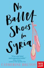 bw-no-ballet-shoes-in-syria-nosy-crow-ltd-9781788005852