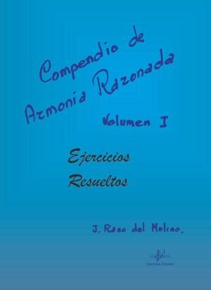 COMPENDIO DE ARMONIA RAZONADA EJERCICIOS RESUELTOS 1