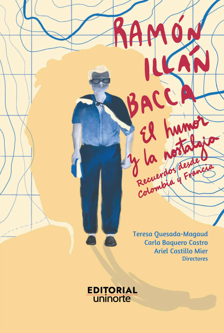 ramon-illan-bacca-el-humor-y-la-nostalgia-9789587896268-uden