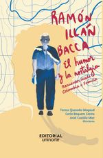 bw-ramoacuten-illaacuten-bacca-el-humor-y-la-nostalgia-u-del-norte-editorial-9789587896275