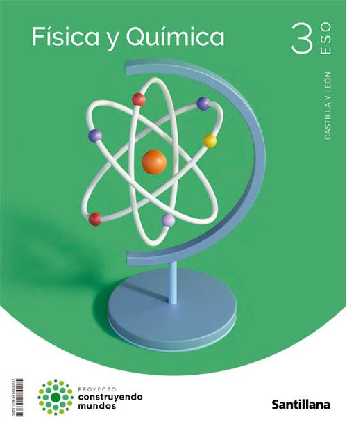 FISICA Y QUIMICA 3ºESO CONSTRUYENDO MUNDOS CASTILLA Y LEON 2022