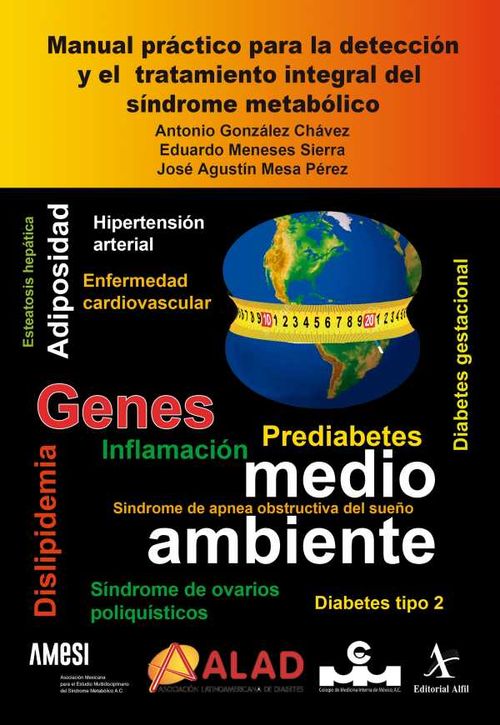 Manual pr?ctico para la detecci?n y el tratamiento integral del s?ndrome metab?lico