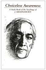 bw-choiceless-awareness-krishnamurti-foundation-america-9781934989159