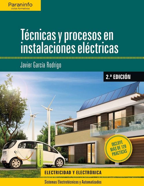 Tecnicas y procesos en instalaciones electricas 2ª edicion 2019