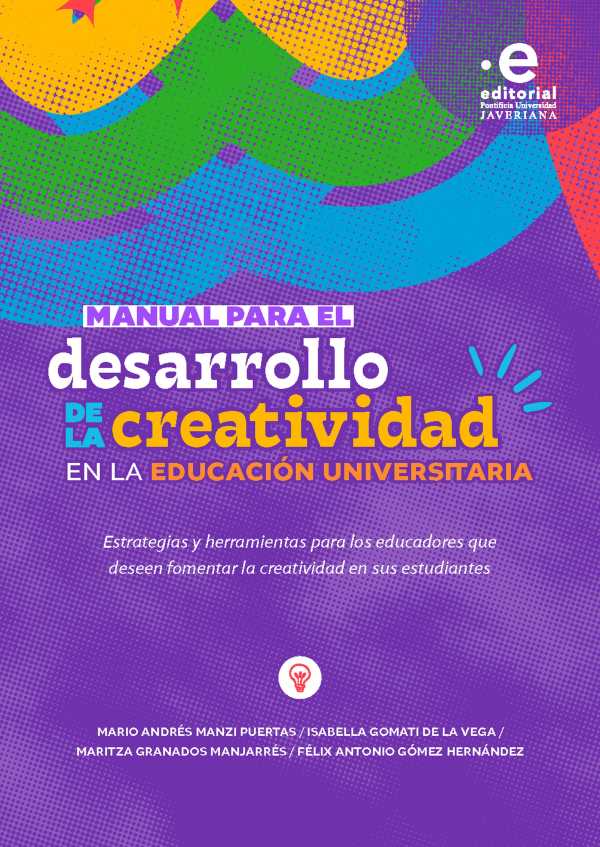 bw-manual-para-el-desarrollo-de-la-creatividad-en-la-educacioacuten-universitaria-editorial-pontificia-universidad-javeriana-9789587819496