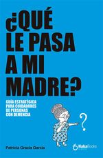 bw-iquestqueacute-le-pasa-a-mi-madre-hakabooks-9788410173705