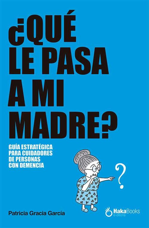 ¿Qué le pasa a mi madre