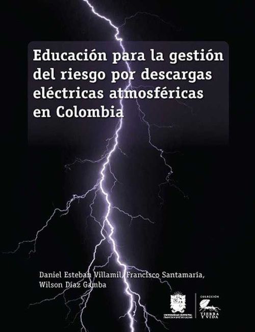 Educaci?n para la gesti?n del riesgo por descargas el?ctricas atmosf?ricas en Colombia