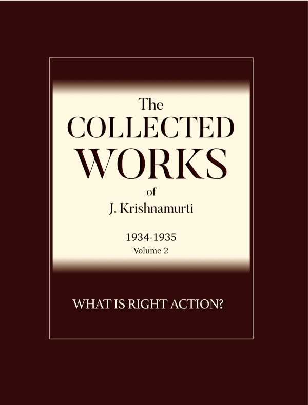bw-what-is-right-action-krishnamurti-foundation-america-9781912875191