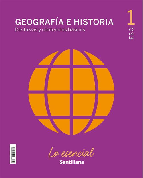 1ESO GEOGR E HIST LO ESENCIAL ED21