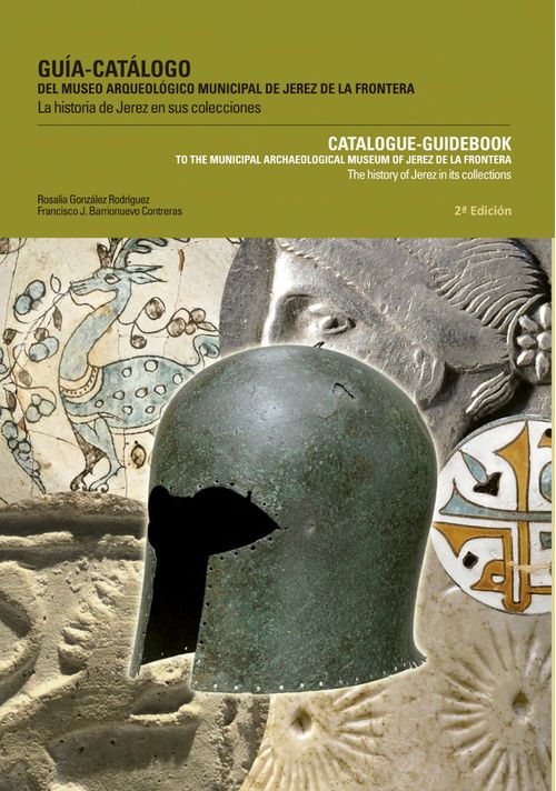 GUIA-CATALOGO DEL MUSEO ARQUELOGICO DE JEREZ DE LA FRONTERA