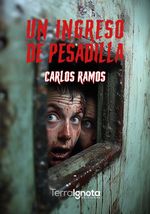 bw-un-ingreso-de-pesadilla-terra-ignota-ediciones-9788412974027