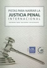 pistas-para-narrar-la-justicia-penal-9789588920665-usca