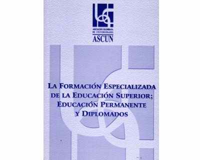 La formación especializada de la Educación Superior  Educación Permanente y Diplomados