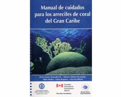 Manual de cuidados para los Arrecifes de coral del Gran Caribe