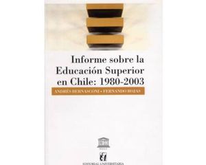 Informe sobre la Educación Superior en Chile: 1980-2003