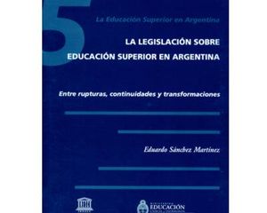 Argentina: La legislación sobre Educación Superior (Informe No. 5)