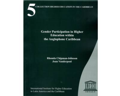 Higher Education in the Caribbean Gender participation in higher education within the anglophone Caribbean No 5