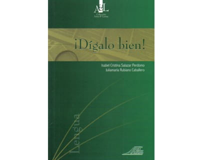 ¡Dígalo bien!