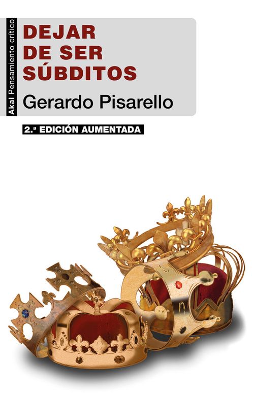 DEJAR DE SER SUBDITOS 2ª EDICION