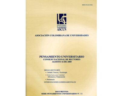 Pensamiento Universitario No 11 Consejo Nacional de Rectores agosto 16 de 2005