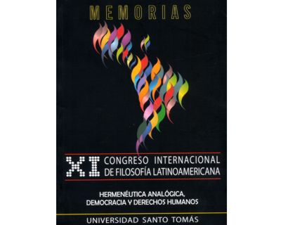 Memorias XI Congreso Internacional de Filosofía Latinoamericana Hermenéutica analógica democracia y derechos humanos