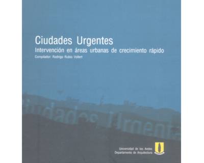 Ciudades urgentes Intervención en áreas urbanas de crecimiento rápido