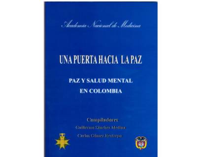 Una puerta hacia la paz Paz y Salud Mental en Colombia