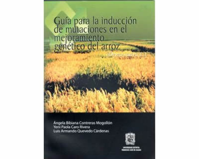 Guía para la inducción de mutaciones en el mejoramiento genético del arroz Oryza sativa L