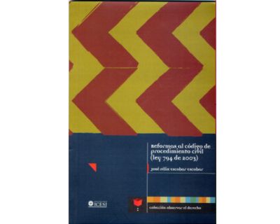 Reformas al Código de Procedimiento Civil Ley 794 de 2003