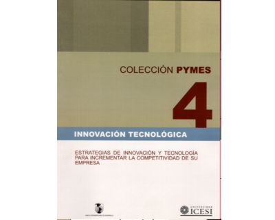 Innovación tecnológica Estrategias de innovación y tecnología para incrementar la competitividad de su empresa