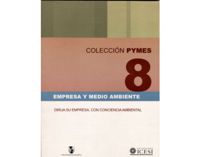 Empresa y medio ambiente Dirija su empresa con conciencia ambiental