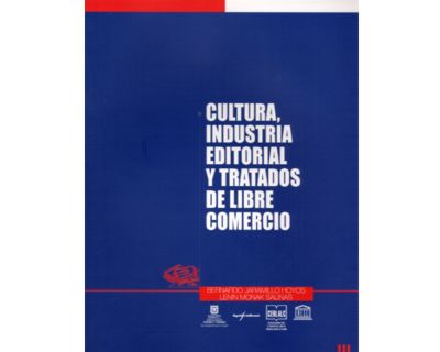 Cultura industria editorial y tratados de libre comercio